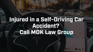 call mdk law group Arizona self driving car accident lawyers