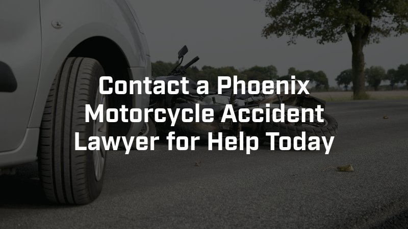 contact a phoenix motorcycle accident lawyer for help today